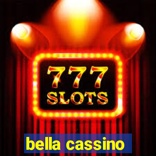 bella cassino